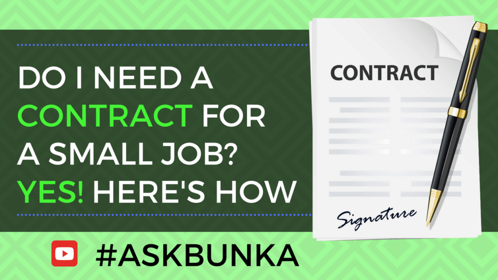 Do I Need A Contract for a small freelance job? Yes! - #AskBunka