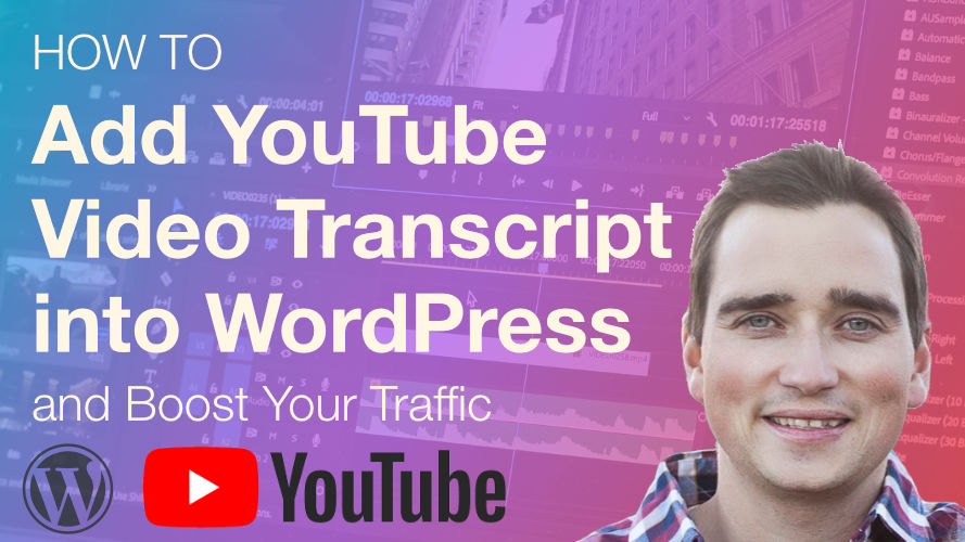 Add-YouTube-Video-Transcript-WordPress-Press-Avenue