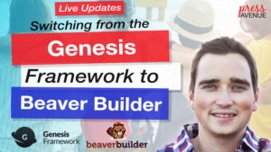 genesis-framework-beaver-builder-website-update-press-avenue (1)