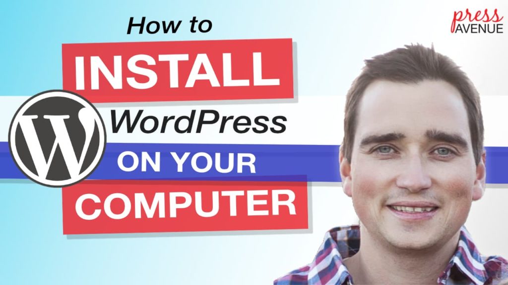 How to Install WordPress on Your Computer
